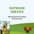 Outdoor service ~ Sunday 12th July at 10:30 am