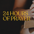 24 hours of prayer ~ Saturday 27th June from 9 am